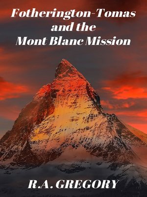cover image of Fotherington-Tomas and the Mont Blanc Mission